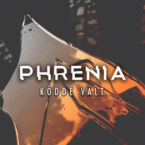 Phrenia : Köddé Vált